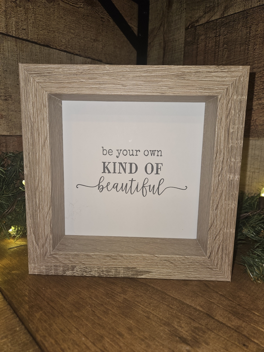 Rustic Wood-Framed Inspirational Sign - Be Your Own Kind of Beautiful